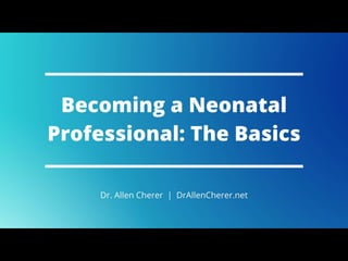 Becoming a Neonatal Professional