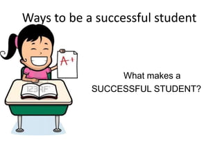 Becoming a successful Student.ppt trainingx | PPTX