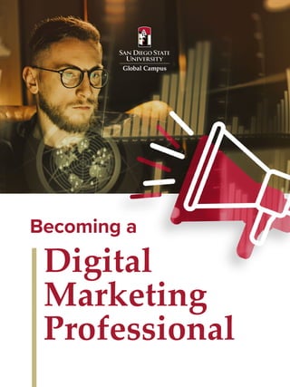 Digital
Marketing
Professional
Becoming a
 