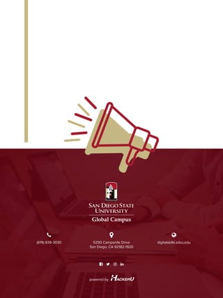 powered by
   
 
digitalskills.sdsu.edu5250 Campanile Drive
San Diego, CA 92182-1920
(619) 839-3030
 