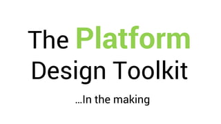 Becoming platforms: Harnessing the power of communities, beyond crowd-sourcing and openness