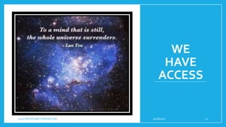 WE
HAVE
ACCESS
10/18/2017www.ABOVEorBEYONDJM.COM 11
 