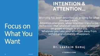 Focus on
What You
Want
10/18/2017 WWW.ABOVEORBEYONDJM.COM32
 