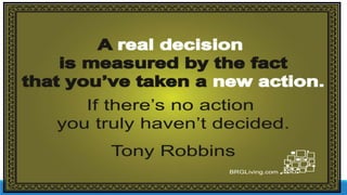 DECISIONS
10/18/2017 WWW.ABOVEORBEYONDJM.COM 75
 