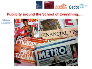 Publicity around the School of Everything…. Glamour Magazine? 