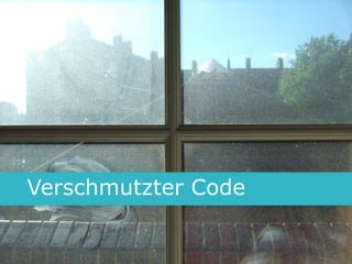 Verschmutzter Code

                     9
 