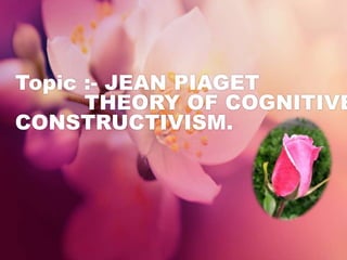 Theory of JEAN PIAGET | PPTX
