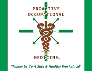 "Follow Us To A Safe & Healthy Workplace!"
 