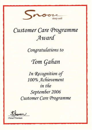 Snooze Cust Care Award 2006