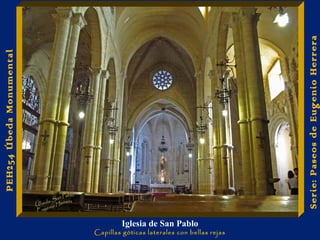 Iglesia de San Pablo 
Capillas góticas laterales con bellas rejas 
Serie: Paseos de Eugenio Herrera 
PEH254 Úbeda Monumental 
 