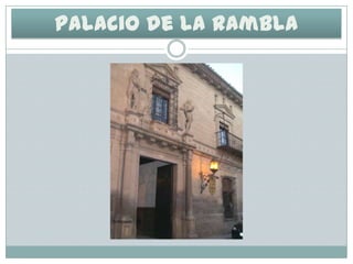 Palacio de la Rambla

 