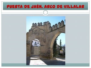 Puerta de Jaén. Arco de Villalar

 