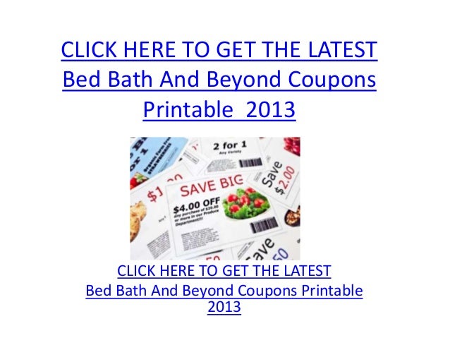bed bath and beyond coupons printable 2013 bed bath and beyond cou