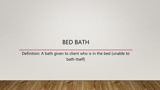 Bed bath procedure | PPT