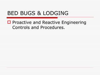 BED BUGS & LODGING ,[object Object]