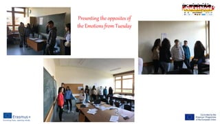 Presenting the opposites of
the Emotions from Tuesday
 