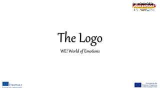 The Logo
WE! World of Emotions
 