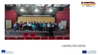 CASTING THE VOICES
 