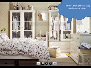 I am not a fan of floral. Way
    too feminine. Next.
 