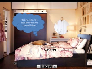 Not my style. I do
love the music on
  the wall! Next.
 