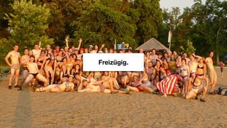 Freizügig.
 
