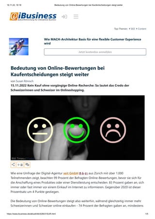 16.11.22, 16:18 Bedeutung von Online-Bewertungen bei Kaufentscheidungen steigt weiter
https://www.ibusiness.de/aktuell/db/...