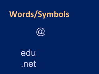 Words/Symbols @ edu .net 