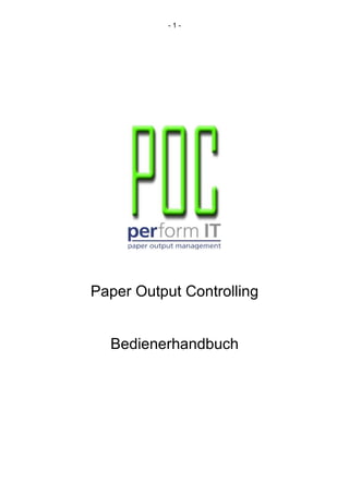 -1-




Paper Output Controlling


  Bedienerhandbuch
 