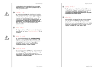 RESTEK EDITOR 
Funktion MONITOR ON oder MONITOR OFF mit dem 
Multifunktionsknopf in einem dann neuen Menüpunkt an-und 
Seite 23 von 40 
ausgeschaltet werden. 
SYNCRO ON 
Mit der Funktion SYNCRO ON werden beide Lautstärke-regler 
aneinander gekoppelt, so dass beide durch Drehen 
am Multifunktionsknopf oder durch die VOL- und VOL + 
Tasten an der Fernbedienung verändert werden. Mit 
SYNCRO OFF werden die beiden Regler entkoppelt. Der 
Lautstärkeregler A reagiert auf die Fernbedienung, der 
Regler B nicht. Am Multifunktionsknopf kann der Regler A 
direkt, der Regler B erst durch einmaliges Drücken 
verändert werden. 
TEXT TUNER 
Die Eingänge können mit Texten aus einer Vorschlagsliste 
belegt werden, hier stehen TUNER, CD, PHONO, AUX, etc. zur 
Verfügung. 
SENS IN +0.0 
Die Eingangsempfindlichkeit des jeweils angewählten 
Einganges kann in einem Bereich von –6 dB bis +6 dB 
verändert werden. Bei Signalquellen mit verschiedenen 
Ausgangspegeln kann hiermit ein Pegelausgleich 
durchgeführt werden, um beim Umschalten keine 
Lautstärkeunterschiede auftreten zu lassen. 
LEVEL A +0.0 
Der Ausgangspegel von OUT A kann in einem Bereich von 
–6 dB bis +6 dB angepasst werden. Bei der Verwendung 
von Endstufen oder aktiven Lautsprecherboxen mit 
verschiedenen Eingangsempfindlichkeiten kann hiermit ein 
Pegelangleich durchgeführt werden. 
10 
11 
12 
13 
RESTEK EDITOR 
LEVEL B +0.0 
Der Ausgangspegel von OUT B kann in einem Bereich von 
–6 dB bis +6 dB angepasst werden. Bei der Verwendung 
von Endstufen oder aktiven Lautsprecherboxen mit 
verschiedenen Eingangsempfindlichkeiten kann hiermit ein 
Pegelangleich durchgeführt werden. 
MONITOR 
Bei Tapebetrieb über REC A oder REC B kann zusätzlich 
über den Menüpunkt MONITOR eine Vor- oder Hinter-bandkontrolle 
angewählt werden. Dieser Menüpunkt 
erscheint erst durch die Einstellung von REC A oder REC B 
und je nach Einstellung von SYNCRO ON oder SYNCRO 
ON dann an zweiter oder dritter Stelle im Menü. 
Seite 24 von 40 
14 
15 
 