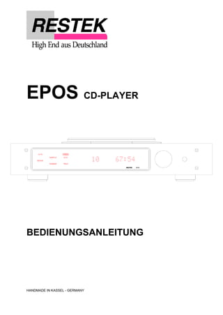 EPOS CD-PLAYER 
BEDIENUNGSANLEITUNG 
HANDMADE IN KASSEL - GERMANY 
 
