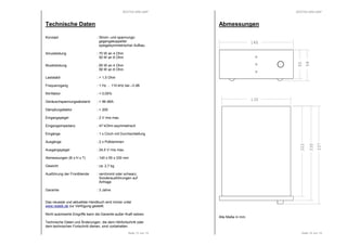 RESTEK MINI AMP 
Seite 13 von 14 
Technische Daten 
Konzept : Strom- und spannungs-gegengekoppelter 
spiegelsymmetrischer Aufbau 
Sinusleistung : 70 W an 4 Ohm 
50 W an 8 Ohm 
Musikleistung : 85 W an 4 Ohm 
56 W an 8 Ohm 
Laststabil : > 1,5 Ohm 
Frequenzgang : 1 Hz ... 110 kHz bei –3 dB 
Klirrfaktor : < 0,05% 
Geräuschspannungsabstand : > 96 dBA 
Dämpfungsfaktor : > 200 
Eingangspegel : 2 V rms max. 
Eingangsimpedanz : 47 kOhm asymmetrisch 
Eingänge : 1 x Cinch mit Durchschleifung 
Ausgänge : 2 x Polklemmen 
Ausgangspegel : 24,5 V rms max. 
Abmessungen (B x H x T) : 140 x 55 x 330 mm 
Gewicht : ca. 2,7 kg 
Ausführung der Frontblende : verchromt oder schwarz, 
Sonderausführungen auf 
Anfrage 
Garantie : 3 Jahre 
Das neueste und aktuellste Handbuch wird immer unter 
www.restek.de zur Verfügung gestellt. 
Nicht autorisierte Eingriffe kann die Garantie außer Kraft setzen. 
Technische Daten und Änderungen, die dem Hörfortschritt oder 
dem technischen Fortschritt dienen, sind vorbehalten. 
RESTEK MINI AMP 
Seite 14 von 14 
Abmessungen 
Alle Maße in mm. 
55 
59 
140 
322 
130 
330 
337 
