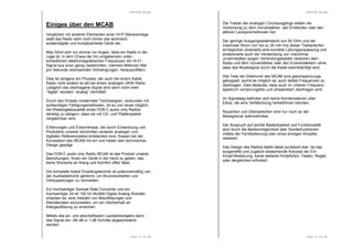 RESTEK MCAB 
Einiges über den MCAB 
Verglichen mit anderen Elementen einer Hi-Fi-Stereoanlage 
stellt das Radio wohl noch immer das technisch 
aufwendigste und komplizierteste Gerät dar. 
Man führe sich nur einmal vor Augen, dass ein Radio in der 
Lage ist, in dem Chaos der ihn umgebenden unter-schiedlichen 
elektromagnetischen Frequenzen ein Hi-Fi- 
Signal aus einer genau bestimmten, mehrere Millionen Mal 
pro Sekunde wechselnden Schwingungen, herauszufiltern. 
Dies ist übrigens ein Prozess, der auch bei einem Kabel 
Radio nicht anders ist als bei einem analogen UKW Radio. 
Lediglich das übertragene Signal wird dann nicht mehr 
“digital” sondern “analog” vermittelt. 
Durch den Einsatz modernster Technologien, verbunden mit 
aufwendigen Fertigungsmethoden, ist es uns heute möglich, 
die Wiedergabequalität eines DVB-C audio only Radios 
derartig zu steigern, dass sie mit CD- und Plattenspieler 
vergleichbar wird. 
Erfahrungen und Erkenntnisse, die durch Entwicklung und 
Produktion unserer berühmten anderen analogen und 
digitalen Referenzradios entstanden sind, flossen bei der 
Konzeption des MCAB mit ein und haben sein technisches 
Design geprägt. 
Das DVB-C audio only Radio MCAB ist das Produkt unserer 
Bemühungen, Ihnen ein Gerät in die Hand zu geben, das 
keine Wünsche an Klang und Komfort offen lässt. 
Die komplette Kabel Empfangstechnik ist potenzialmäßig von 
der Audioelektronik getrennt, um Brummschleifen und 
Verkoppelungen zu vermeiden. 
Ein hochwertiger Sample Rate Converter und ein 
hochwertiger 24 bit 192 kS Multibit Digital Analog Wandler 
erlauben es, eine Vielzahl von Bitauflösungen und 
Wandlerraten einzustellen, um ein Höchstmaß an 
Klangauflösung zu erreichen. 
Mittels des an- und abschaltbaren Lautstärkereglers kann 
das Signal bis –99 dB in 1 dB Schritte abgeschwächt 
werden. 
Seite 11 von 36 
RESTEK MCAB 
Die Treiber der analogen Cinchausgänge stellen die 
Verbindung zu dem Vorverstärker, den Endstufen oder den 
aktiven Lautsprecherboxen her. 
Der geringe Ausgangswiderstand von 50 Ohm und der 
maximale Strom von bis zu 35 mA rms dieser Treiberstufen 
ermöglichen einerseits eine korrekte Leitungsanpassung und 
andererseits auch die Verwendung von manchmal 
unvermeidbar langen Verbindungskabeln zwischen dem 
Radio und dem Vorverstärker oder den Endverstärkern ohne, 
dass das Musiksignal durch die Kabel beeinträchtigt wird. 
Alle Teile der Elektronik des MCAB sind gleichspannungs-gekoppelt, 
womit es möglich ist, auch tiefste Frequenzen zu 
übertragen. Dies bedeutet, dass auch im unteren Frequenz-spektrum 
verzerrungsfrei und phasenstarr übertragen wird. 
Im Signalweg befinden sich keine Kondensatoren oder 
Elkos, die eine Verfälschung herbeiführen könnten. 
Rauschen und Übersprechen sind nur noch an der 
Messgrenze wahrnehmbar. 
Der Anspruch auf leichte Bedienbarkeit und Funktionalität 
wird durch die Bedienmöglichkeit aller Sonderfunktionen 
mittels der Fernbedienung oder eines einzigen Knopfes 
realisiert. 
Das Design des Radios bleibt dabei puristisch klar, da das 
ausgereifte und zugleich bestechende Konzept der Ein- 
Knopf-Bedienung, keine weiteren Knöpfchen, Tasten, Regler 
oder dergleichen erfordert. 
Seite 12 von 36 
 