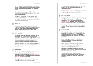 RESTEK MDAC+ 
Erste Schritte 
Verständlicherweise ist das Lesen einer umfangreichen 
Bedienungsanleitung lästig und vielfach besteht der Wunsch 
nach einer sofortigen und schnellen Inbetriebnahme. 
Häufig wird die Bedienungsanleitung auch erst dann 
gelesen, wenn dem neuen Gerät bereits Musik „entlockt“ 
wurde. 
Um eine schnelle erste Wiedergabe zu ermöglichen, erfolgt 
hier eine Kurzanleitung. Trotzdem empfehlen wir dringend 
diese Bedienungsanleitung zu lesen, da der MDAC+ über 
besondere Eigenschaften und Funktionen verfügt, die erst in 
dieser Anleitung vollständig erklärt werden. 
Vorausgesetzt wird, dass die sonstigen Komponenten wie 
z. B. CD Spieler, digitales SAT Radio, digitales DAB+ Radio, 
Endstufen und Lautsprecher bereits verkabelt und funktions-fähig 
Seite 9 von 36 
sind. 
Zuerst sollten sämtliche Komponenten vom Stromnetz 
getrennt werden. Dieses reduziert die Möglichkeit einer 
statischen Entladung beim Anschließen der Verbind-ungskabel 
zum digitalem Vorverstärker und Wandler. 
Die analogen Ausgänge OUT 6 L und OUT 6 R des MDAC+ 
können nun an einer Endstufe oder an aktive Lautsprecher-boxen 
über geeignete Cinchkabel angeschlossen werden. 
Der digitale Ausgang eines CD Spielers kann z. B. an dem 
Eingang IN 2 oder IN 3 angeschlossen werden. 
Alle Geräte können nun eingeschaltet werden, gegebenen-falls 
die Endstufe oder die aktiven Lautsprecher erst später, 
wenn die Lautstärke am MDAC+ ausreichend reduziert 
worden ist. 
Der MDAC+ meldet sich zunächst mit einem Begrüßungs-text 
RRRREEEESSSSTTTTEEEEKKKK und MMMMDDDDAAAACCCC++++ um dann nach kurzer Zeit den 
gewählten Eingang und die Lautstärke anzuzeigen. 
Die Lautstärke des digitalen Vorverstärkers ist zunächst auf 
ein sehr kleines Maß durch Linksdrehen des Multifunktions-knopfes 
einzustellen. 
 