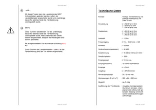 RESTEK MINT 
Seite 25 von 29 
- und + 
Mit diesen Tasten kann die Lautstärke des MINT 
Vollverstärkers geändert werden, sofern der 
Lautstärkeregler angeschaltet wurde und unabhängig 
davon für welches Gerät die Fernbedienung 
voreingestellt wurde. 
MUTE 
Diese Funktion schaltet den Ton ab, unabhängig 
davon für welches Gerät die Fernbedienung 
voreingestellt wurde. Alle Funktionen des Geräts 
bleiben eingeschaltet, lediglich die Wiedergabe wird 
stumm geschaltet. 
Bei ausgeschaltetem Ton leuchtet der Schriftzug MMMMUUUUTTTTEEEE 
auf. 
Durch Drücken der Lautstärketasten - oder + an der 
Fernbedienung wird der Ton wieder eingeschaltet. 
9 
10 
RESTEK MINT 
Seite 26 von 29 
Technische Daten 
Konzept : Analoge Vorverarbeitung und 
analoge Rückkopplung mit 
Class D Kern 
Sinusleistung : 2 x 120 W an 4 Ohm 
2 x 65 W an 8 Ohm 
1 x 240 W an 8 Ohm 
Peakleistung : 2 x 200 W an 4 Ohm 
2 x 110 W an 8 Ohm 
1 x 400 W an 8 Ohm 
Laststabil : > 1 Ohm 
Frequenzgang : 0 Hz ... 65 kHz bei –3 dB 
Klirrfaktor : < 0,005% 
Geräuschspannungsabstand : > 96 dBA 
Kanaltrennung : > 85 dB bei 1 kHz an 8 Ohm 
Dämpfungsfaktor : > 2000 
Eingangspegel : 2 V rms max. 
Eingangsimpedanz : 10 kOhm asymmetrisch 
Eingänge : 4 x Cinch 
Ausgänge : 2 x 2 Polklemmen 
Nennausgangspegel : 24,5 V rms max. 
Abmessungen (B x H x T) : 285 x 64 x 330 mm 
Gewicht : ca. 3,9 kg 
Ausführung der Frontblende : Acrylglas hochglanzpoliert, 
Aluminium schwarz, cham-pagner 
oder silbrig matt ge-bürstet, 
Messing verchromt 
sowie Sonderausführungen 
auf Anfrage. 
 