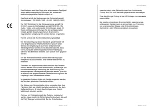 RESTEK MRIA+ 
Des Weiteren weist das Gerät eine angemessene Festigkeit 
gegen elektromagnetische Störungen auf, sodass ein 
bestimmungsgemäßer Betrieb möglich ist. 
Das Gerät erfüllt die Bedingungen der Sicherheit gemäß 
Schutzklasse 1 EN 60950; 1992 + A1/A2; 1993 (UL1950). 
Die EMV Richtlinien für die Störaussendung gemäß EN 
55103-1 sowie die Störfestigkeit gemäß EN 55103-2 für 
Audio-, Video- und audiovisuelle Einrichtungen sowie für 
Studio Lichtsteuereinrichtungen für den professionellen 
Einsatz gemäß Bewertungskriterium B der elektro-magnetischen 
Umgebung E4 werden ebenso eingehalten. 
Hiermit wird die CE-Konformitätserklärung bestätigt. 
Die Berücksichtigung dieser Standards gewährleistet mit 
einer angemessenen Wahrscheinlichkeit sowohl einen 
Schutz der Umgebung als auch eine entsprechende 
Störfestigkeit des Gerätes. Eine absolute Garantie, dass 
keine unerlaubte elektromagnetische Beeinträchtigung 
während des Betriebes entsteht, kann jedoch nicht gegeben 
werden. 
Um die Wahrscheinlichkeit solcher Beeinträchtigungen 
weitgehend auszuschließen, sind weitere Maßnahmen zu 
beachten: 
Es sollten nur abgeschirmte Kabel zwischen den Geräten 
benutzt werden und auf eine einwandfreie, großflächige und 
korrosionsbeständige Verbindung der Abschirmung zum 
entsprechenden Steckergehäuse geachtet werden. Eine nur 
an einem Ende angeschlossene Kabelabschirmung kann als 
Empfangs- oder Sendeantenne wirken. 
Im gesamten System dürfen nur Geräte verwendet werden, 
die die oben genannten Standards erfüllen. 
Die Bildung von Stromschleifen ist zu vermeiden bzw. ihre 
Fläche so klein wie möglich gehalten werden und der darin 
fließende Strom z. B. durch das Einfügen einer Gleich-taktdrossel 
Seite 5 von 31 
reduziert werden. 
Es muss ein Erdungskonzept des Systems vorgesehen 
werden, dass sowohl die Sicherheitsanforderungen, als auch 
die EMV Belange berücksichtigt. Bei der Entscheidung 
RESTEK MRIA+ 
zwischen stern- oder flächenförmiger bzw. kombinierter 
Erdung sind Vor- und Nachteile gegeneinander abzuwägen. 
Eine sternförmige Erdung ist bei HiFi Anlagen normalerweise 
zweckmäßig. 
Bei bereits vorhandenen Brummschleifen zwischen ange-schlossenen 
Geräten kann es sinnvoll sein, zur Trennung 
von unerwünschten Masse- oder Erdverbindungen, 
Symmetrier- oder Differenzverstärker einzusetzen. 
Seite 6 von 31 
 