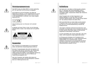 RESTEK MSAT+ 
Versorgungsspannung 
Das DVB-S audio only Radio MSAT+ ist intern werksseitig 
auf 115V oder 230V mit 50 Hz bis 60 Hz eingestellt. 
Die Einstellung ist auf der Rückseite in der Nähe der 
Netzbuchse zu erkennen. Vor der Inbetriebnahme ist auf die 
richtige Versorgungsspannung zu achten und ist nur dann 
mit der Netzsteckdose zu verbinden, wenn diese Angaben 
übereinstimmen. 
Diese Einstellung kann vom Benutzer nicht verändert 
werden. 
Es befinden sich keine Teile im Innern, die vom Benutzer 
gewartet werden müssen. Das Gehäuse darf nicht geöffnet 
werden. 
Seite 7 von 37 
Auspacken 
Beim Auspacken auf Vollständigkeit und Unversehrtheit 
achten und sämtliches Verpackungsmaterial entfernen. 
Bei einem Transportschaden bitte sofort die Spedition und 
den Händler oder RESTEK informieren. Das Verpackungs-material 
und die Kartonage bitte gut aufheben, da der 
spätere Versand des Gerätes in nicht geeigneter Verpackung 
zu Schäden führen könnte, die nicht im Rahmen der 
Gewährleistung abgedeckt wird. 
Nach dem Auspacken des Gerätes sollte dieses sich 
mindestens eine Stunde an die Raumtemperatur anpassen, 
bevor es in Betrieb genommen wird. 
RESTEK MSAT+ 
Seite 8 von 37 
Aufstellung 
Das Gerät nicht in der Nähe von Wärmequellen aufstellen, 
wie z. B. Heizungen oder Warmluftauslässen oder an 
Plätzen, die direktem Sonnenlicht, übermäßigem Staub, 
Feuchtigkeit, Regen, mechanischen Stößen oder Vibrationen 
ausgesetzt sind. 
Sollte Flüssigkeit oder ein fester Gegenstand in das 
Gehäuse gelangen, so muss das Gerät von einem 
Fachmann überprüft werden, bevor es weiter benutzt werden 
darf. Das Gehäuse deshalb nicht selber öffnen. 
Wenn das Gerät direkt von einem kalten an einen warmen 
Ort gebracht oder an einen sehr feuchten Ort aufgestellt 
wird, kann es zu Kondenswasserbildung innerhalb des 
Gerätes kommen. 
Unter diesen Umständen funktioniert das Gerät dann nicht 
einwandfrei. Das Gerät daher immer mindestens eine Stunde 
an einem warmen Platz stehen lassen, bis das eventuell 
aufgetretene Kondenswasser verdunstet ist. 
Vor dem Anschließen oder Trennen eines Netz- oder Audio-kabels, 
sollte die gesamte Anlage abgeschaltet werden. 
Zur Reinigung des Gehäuses, der Frontplatte und der 
Bedienungselemente sollte ein in milder Seifenlösung leicht 
angefeuchtetes Tuch verwendet werden. Scheuer-schwämme, 
Scheuerpulver und Lösungsmittel wie Alkohol 
oder Benzin dürfen nicht verwendet werden, da diese die 
Gehäuseoberfläche angreifen können. 
 