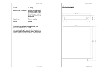 RESTEK MTUN+ 
Seite 31 von 32 
Gewicht : ca. 3,9 kg 
Ausführung der Frontblende : Acrylglas hochglanzpoliert, 
Aluminium schwarz, cham-pagner 
oder silbrig matt ge-bürstet, 
Messing verchromt 
sowie Sonderausführungen 
auf Anfrage. 
Displayfarben : Rot, grün und blau 
Garantie : 3 Jahre 
Ein Handbuch auf neuestem Stand wird immer unter 
www.restek.de zur Verfügung gestellt. 
Nicht autorisierte Eingriffe setzen die Garantie außer Kraft. 
Technische Daten und Änderungen, die dem Hörfortschritt 
oder dem technischen Fortschritt dienen, sind vorbehalten. 
RESTEK MTUN+ 
Seite 32 von 32 
Abmessungen 
275 
322 
330 
345 
285 mm 
55 mm 
64 mm 
