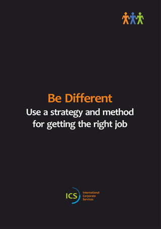 Be different job tips www.icsconsulting.org