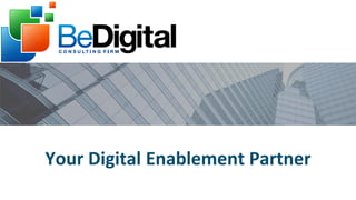 Your Digital Enablement Partner

 