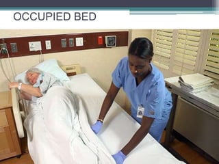 OCCUPIED BED
 