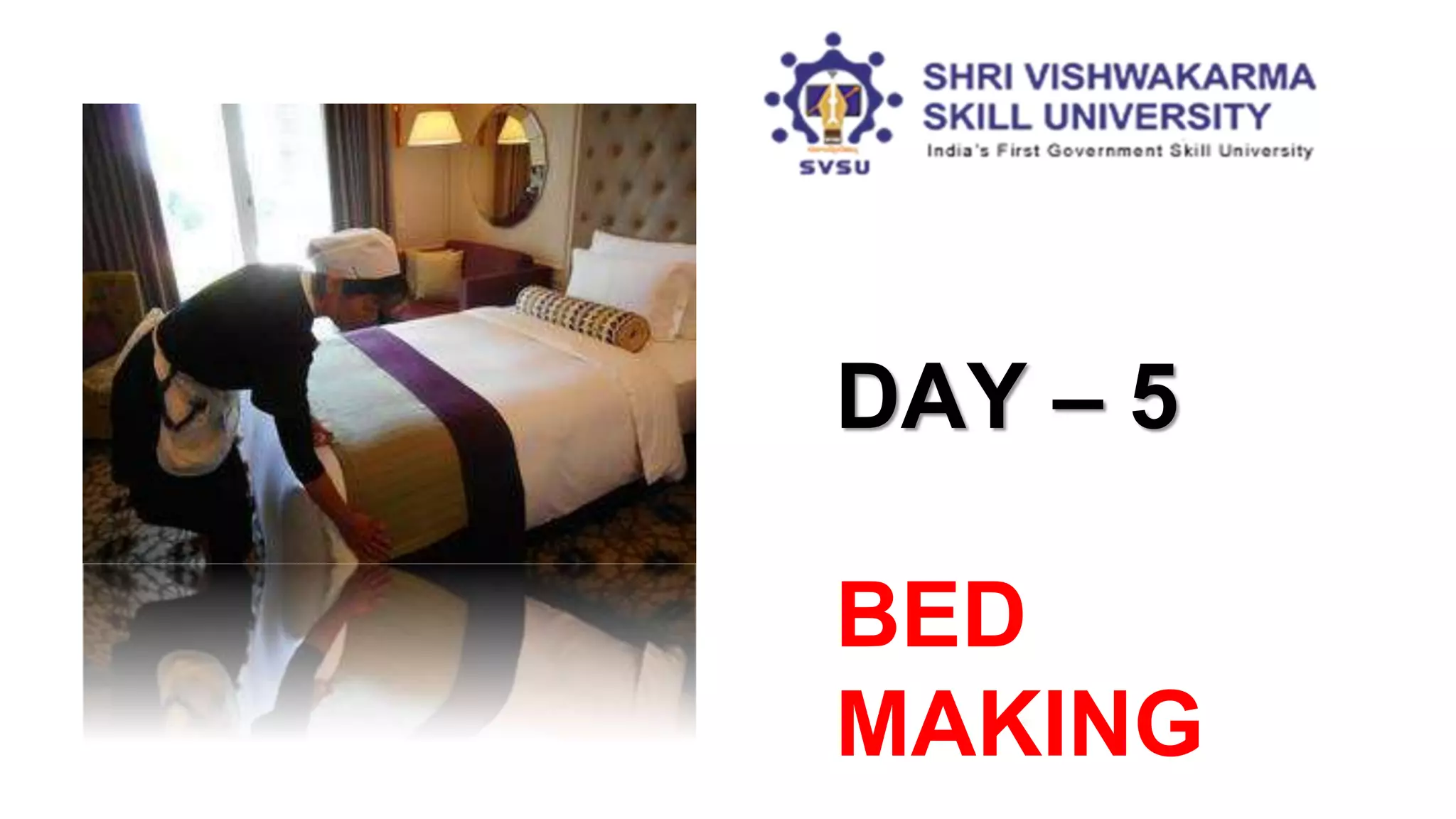 Housekeeping workshop day 5 bed making pptx