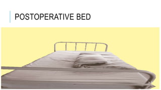 POSTOPERATIVE BED
 