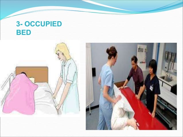 BED MAKINGIt is the techniques of preparing different types of bed in ...