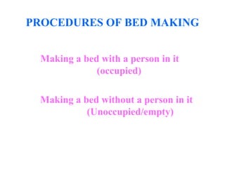 Bed_Making procedures for nursing students .ppt