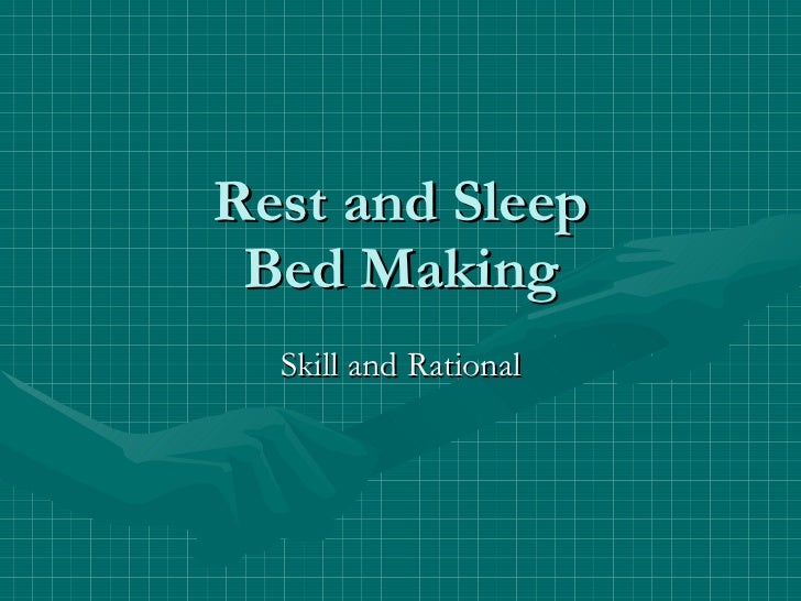 NurseReview.Org Rest and Sleep Bed Making NurseReview.Org Rest and Sleep Bed Making