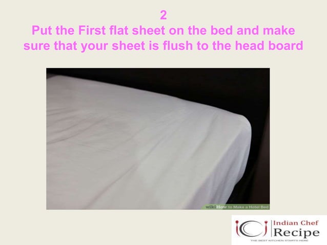 Bed making procedure by indianchefrecipe @ www.indianchefrecipe.com ...
