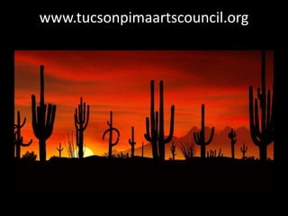 www.tucsonpimaartscouncil.org
 