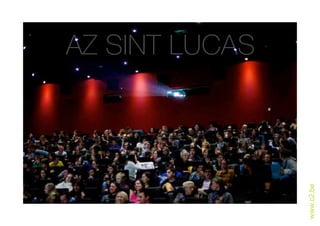 AZ SINT LUCAS




                www.c2.be
 