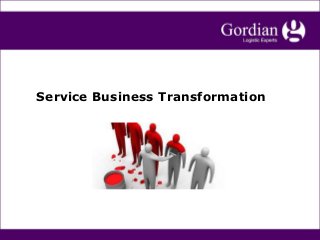 Service Business Transformation

 