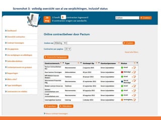 Screenshot 3: volledig overzicht van al uw verplichtingen, inclusief status

 